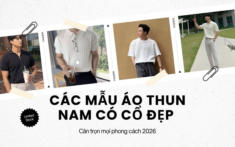 Các mẫu áo thun nam có cổ đẹp cân trọn mọi phong cách 2026